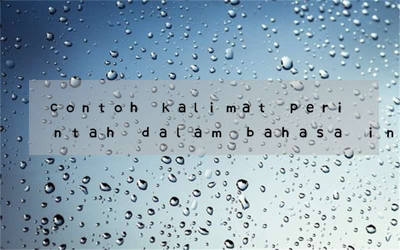contoh kalimat perintah dalam bahasa inggris untuk anak tk